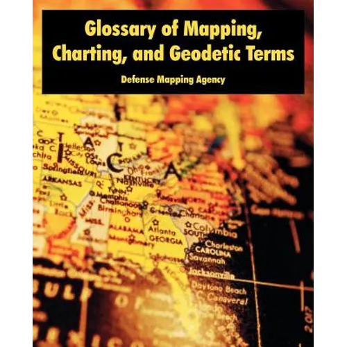 Glossary of Mapping, Charting, and Geodetic Terms - Paperback