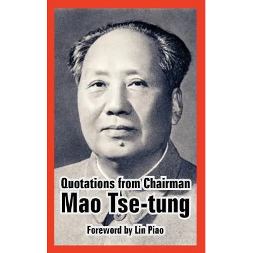Quotations from Chairman Mao Tse-Tung - Paperback