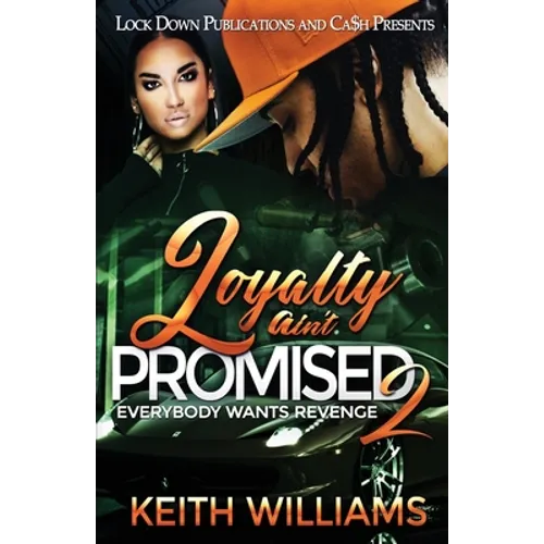 Loyalty Ain't Promised 2 - Paperback