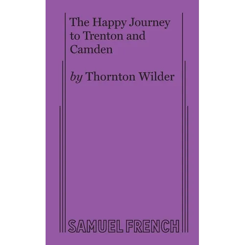 The Happy Journey to Trenton and Camden - Paperback