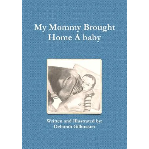 My Mommy Brought Home A baby - Paperback