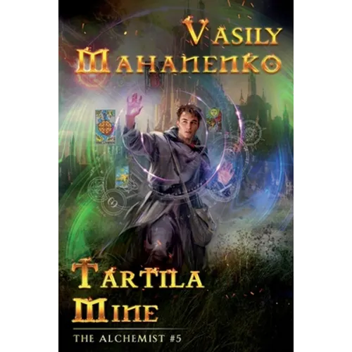 Tartila Mine (The Alchemist Book #5): LitRPG Series - Paperback