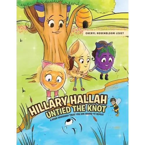 Hillary Hallah Untied the Knot: A Rosh Hashanah Treat You are Bound to Repeat - Paperback
