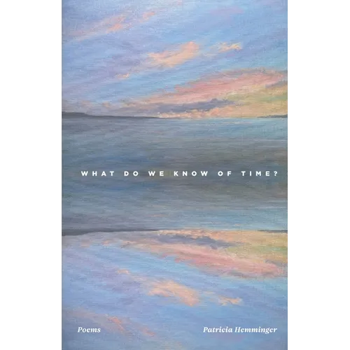 What Do We Know Of Time? - Paperback