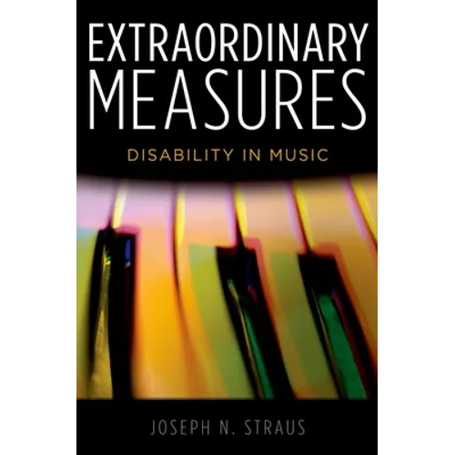 Extraordinary Measures: Disability in Music - Paperback