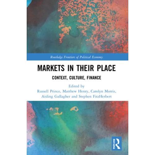 Markets in their Place: Context, Culture, Finance - Paperback