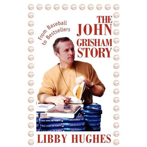 The John Grisham Story: From Baseball to Bestsellers - Paperback