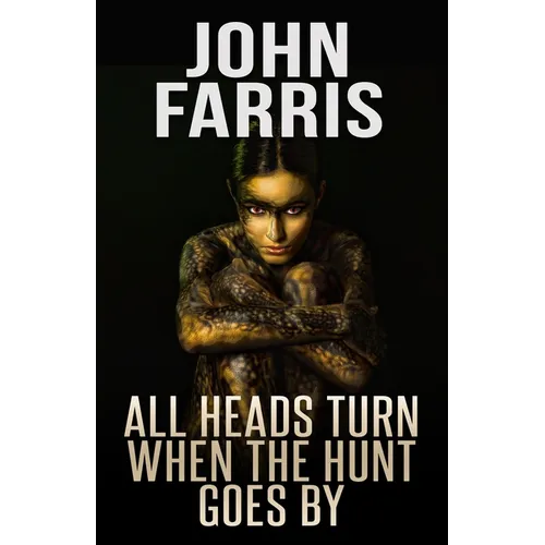 All Heads Turn When the Hunt Goes By - Paperback