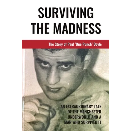 Surviving The Madness - Paperback