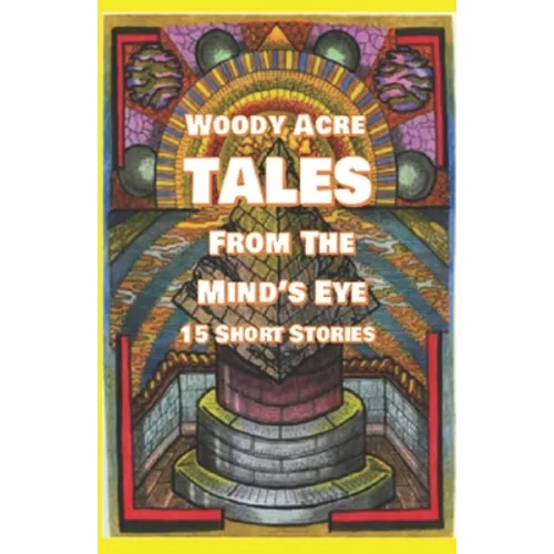 Woody Acre Tales From the Mind's Eye - Paperback