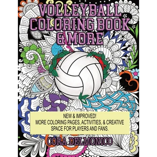 Volleyball Coloring Book & More: Coloring Pages, Activities, & Creative Space for Players & Fans - Paperback
