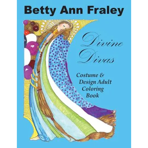 Divine Divas: Costume & Design Adult Coloring Book - Paperback
