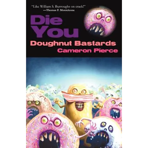 Die You Doughnut Bastards - Paperback