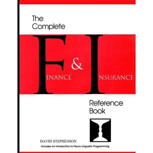 The Complete Finance & Insurance Reference Book: ... includes an introduction to Neuro-Linguistic Programming - Paperback