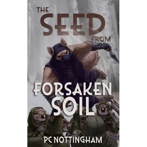 The Seed from Forsaken Soil - Paperback
