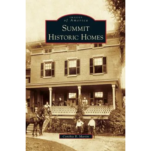 Summit Historic Homes - Hardcover