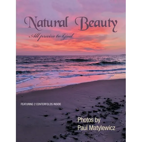Natural Beauty: All Praise to God - Paperback