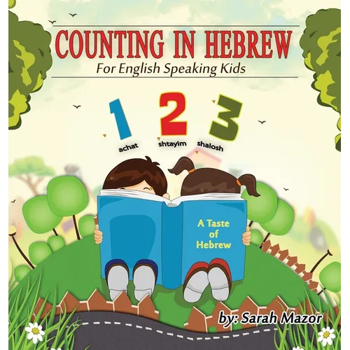 Counting in Hebrew for English Speaking Kids - Hardcover