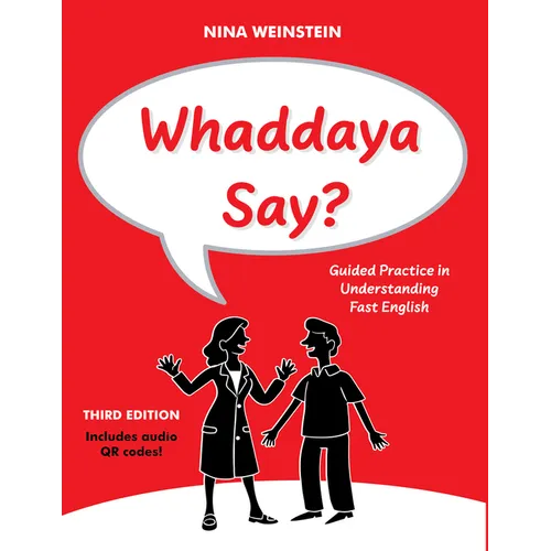 Whaddaya Say?: Guided Practice in Understanding Fast English - Paperback