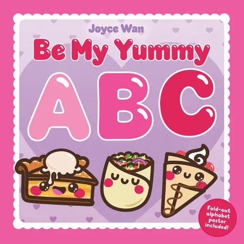 Be My Yummy ABC - Hardcover