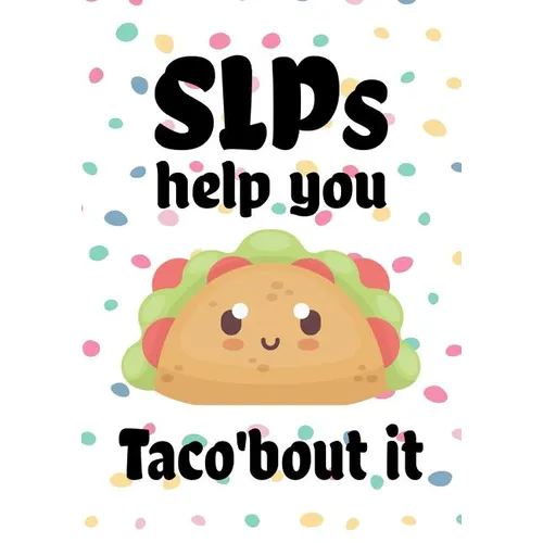 SLPs help you taco'bout it: Perfect Teacher Thank You, retirement, Gratitude, Speech Therapist Notebook, SLP Gifts, Floral SLP Gift For Notes, fun - Paperback