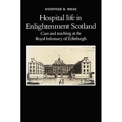Hospital Life in Enlightenment Scotland - Paperback