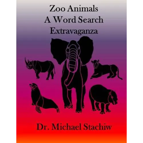 Zoo Animals: A Word Search Extravaganza - Paperback