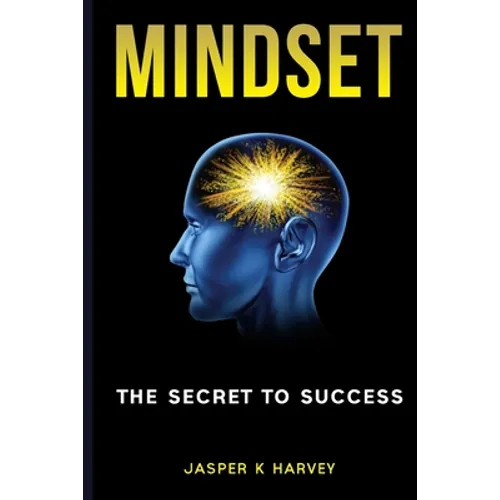 Mindset: The Secret to Success - Paperback