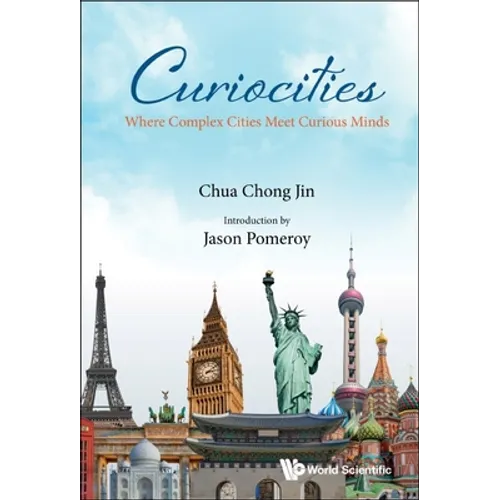 Curiocities: Where Complex Cities Meet Curious Minds - Paperback