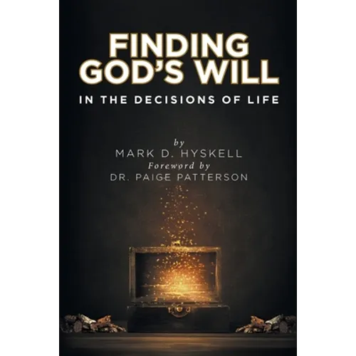 Finding God's Will: In the Decisions of Life - Paperback