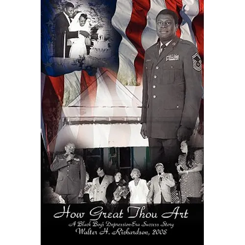 How Great Thou Art: A Black Boy's Depression-Era Success Story - Paperback