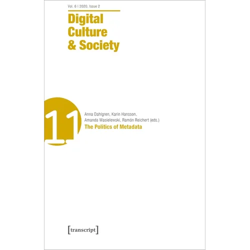 Digital Culture & Society (Dcs): Vol. 6, Issue 2/2020 - The Politics of Metadata - Paperback