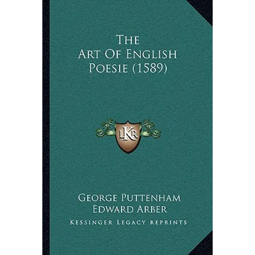 The Art Of English Poesie (1589) - Paperback