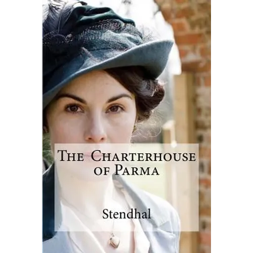 The Charterhouse of Parma - Paperback