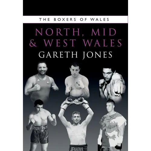 The Boxers of North, Mid and West Wales - Paperback