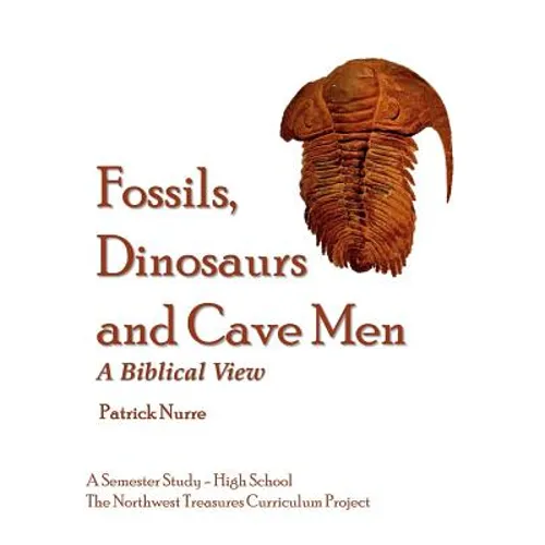 Fossils, Dinosaurs and Cave Men - Paperback