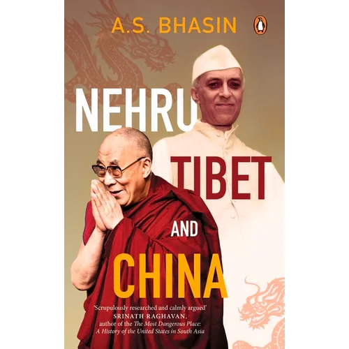Nehru, Tibet and China - Hardcover