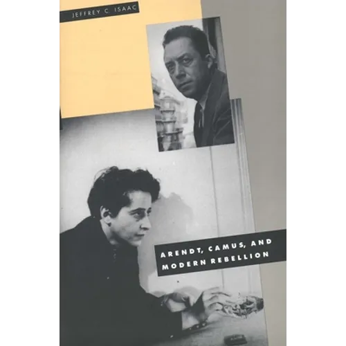 Arendt, Camus, and Modern Rebellion - Paperback