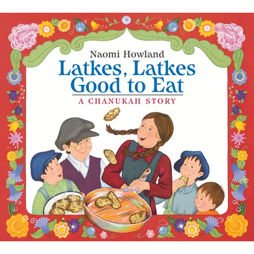 Latkes, Latkes, Good to Eat Board Book: A Hanukkah Holiday Book for Kids - Board Book