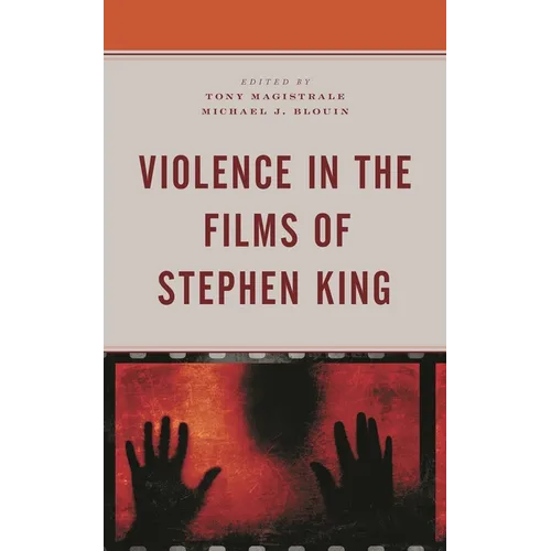 Violence in the Films of Stephen King - Hardcover