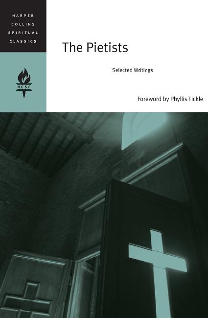 The Pietists: Selected Writings - Paperback