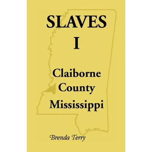 Slaves I - Claiborne County, Mississippi - Paperback