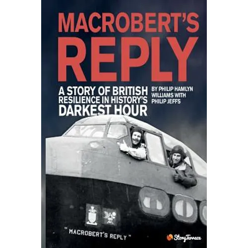 MacRobert's Reply: A Story of British Resilience in History's Darkest Hour - Paperback