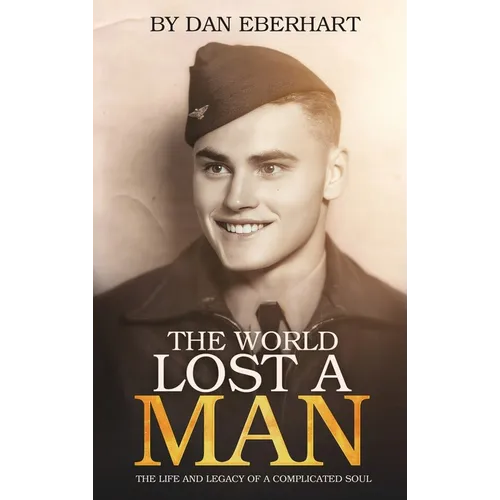 The World Lost a Man - Hardcover