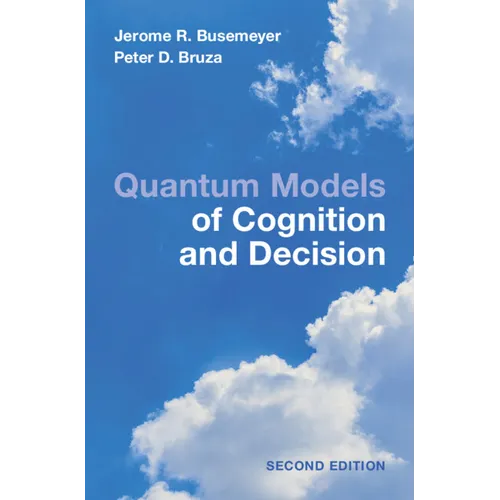 Quantum Models of Cognition and Decision - Hardcover