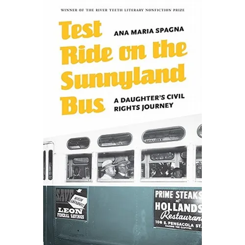 Test Ride on the Sunnyland Bus: A Daughter's Civil Rights Journey - Paperback