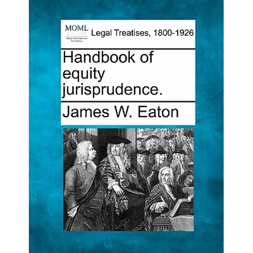 Handbook of equity jurisprudence. - Paperback