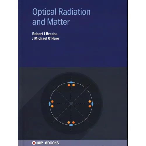Optical Radiation and Matter - Hardcover