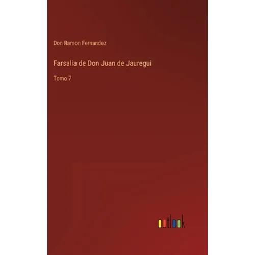 Farsalia de Don Juan de Jauregui: Tomo 7 - Hardcover