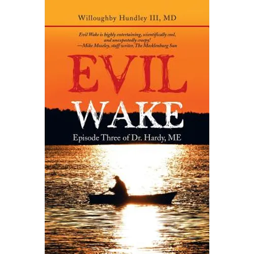 Evil Wake: Episode Three of Dr. Hardy, Me - Paperback